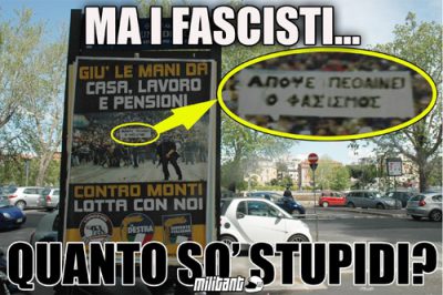 ma i fascisti… quanto so’ stupidi?