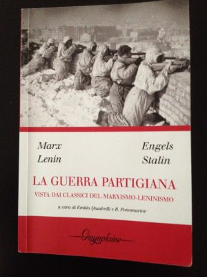 Consigli (o sconsigli) per gli acquisti: La guerra partigiana, a cura di Emilio Quadrelli