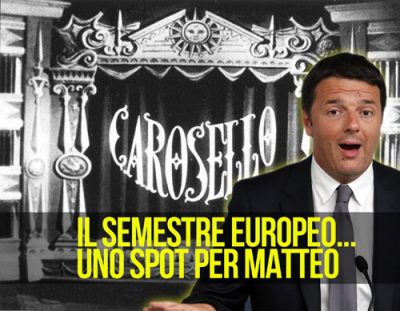 Il semestre europeo… uno spot per Matteo